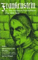 Frankenstein, oder der moderne Prometheus: Der Text von 1818 - Frankenstein, or the Modern Prometheus: The 1818 Text