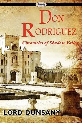 Don Rodriguez: Chroniken des Schattentals - Don Rodriguez: Chronicles of Shadow Valley