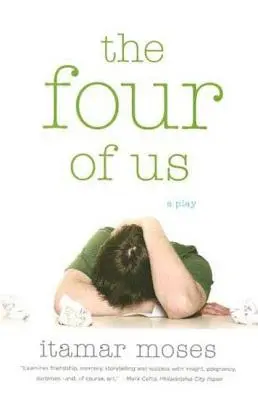 The Four of Us: Ein Theaterstück - The Four of Us: A Play