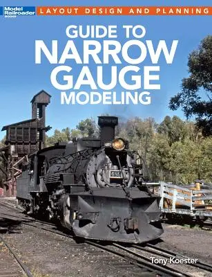 Leitfaden für den Schmalspurmodellbau - Guide to Narrow Gauge Modeling