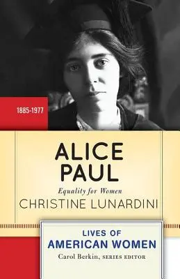 Alice Paul: Gleichberechtigung für Frauen - Alice Paul: Equality for Women