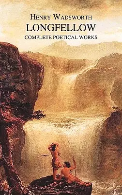 Die vollständigen poetischen Werke von Henry Wadsworth Longfellow - The Complete Poetical Works of Henry Wadsworth Longfellow