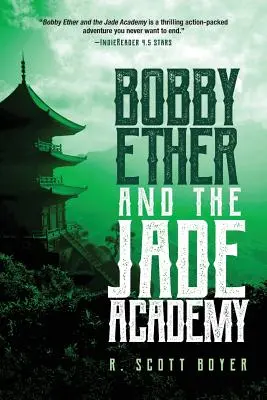 Bobby Ether und die Jade-Akademie - Bobby Ether and the Jade Academy