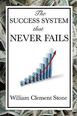 Das Erfolgssystem, das nie scheitert - The Success System That Never Fails