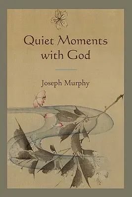 Stille Momente mit Gott - Quiet Moments with God