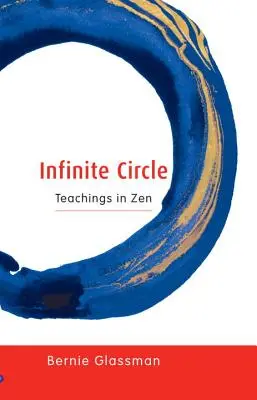 Unendlicher Kreis: Lehren des Zen - Infinite Circle: Teachings in Zen