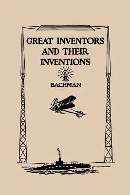 Große Erfinder und ihre Erfindungen (Yesterday's Classics) - Great Inventors and Their Inventions (Yesterday's Classics)