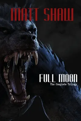 Vollmond - Die komplette Trilogie - Full Moon - The Complete Trilogy