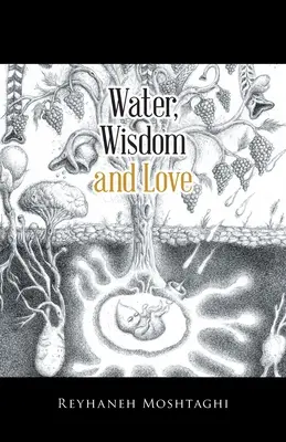 Wasser, Weisheit und Liebe - Water, Wisdom and Love