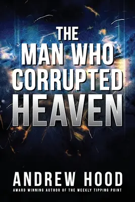 Der Mann, der den Himmel verdarb - The Man Who Corrupted Heaven