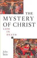 Das Mysterium Christi: Leben im Tod: Leben im Tod - The Mystery of Christ: Life in Death: Life in Death