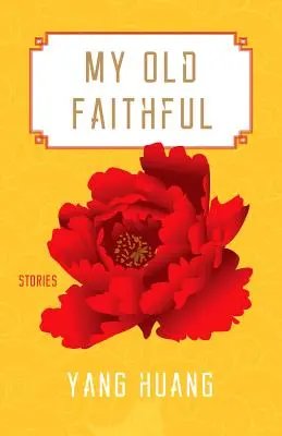 Mein alter Faithful: Geschichten - My Old Faithful: Stories