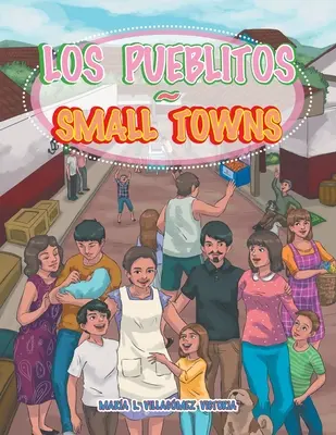Los Pueblitos Kleinstädte - Los Pueblitos Small Towns