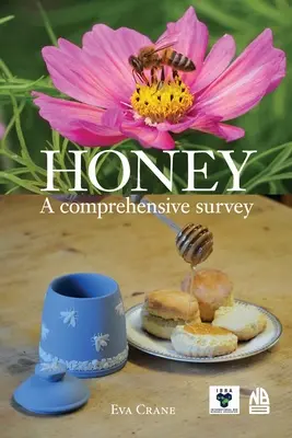 Honig, ein umfassender Überblick - Honey, a comprehensive survey