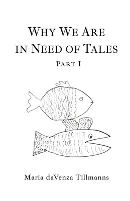 Warum wir Märchen brauchen: Erster Teil - Why We Are in Need of Tales: Part One