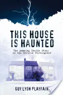 In diesem Haus spukt es: Die wahre Geschichte des Enfield-Poltergeists - This House is Haunted: The True Story of the Enfield Poltergeist