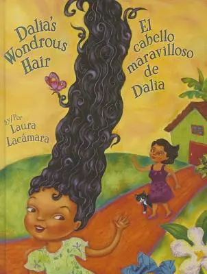 Dalias wundersames Haar / El Maravilloso Cabello de Dalia - Dalia's Wondrous Hair / El Maravilloso Cabello de Dalia