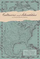 Kulturen und Identitäten im kolonialen Britisch-Amerika - Cultures and Identities in Colonial British America