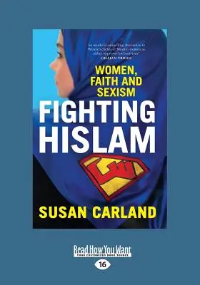 Hislam bekämpfen: Frauen, Glaube und Sexismus (Großdruck 16pt) - Fighting Hislam: Women, Faith and Sexism (Large Print 16pt)