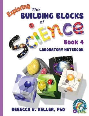 Exploring the Building Blocks of Science Buch 4 Laborheft - Exploring the Building Blocks of Science Book 4 Laboratory Notebook