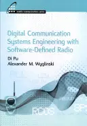 Digitale Kommunikationssystemtechnik mit Software-Defined Radio - Digital Communication Systems Engineering with Software-Defined Radio