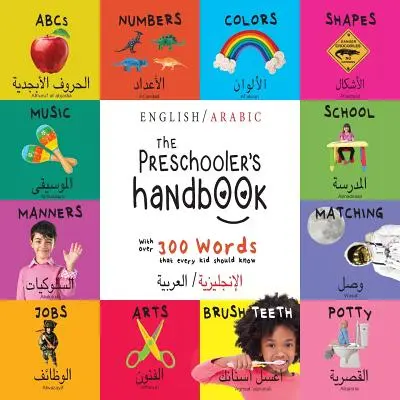 The Preschooler's Handbook: Zweisprachig (Englisch / Arabisch) (الإنجليزية/ال - The Preschooler's Handbook: Bilingual (English / Arabic) (الإنجليزية/ال