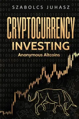 Investieren in Kryptowährungen: Anonyme Altcoins - Cryptocurrency Investing: Anonymous Altcoins