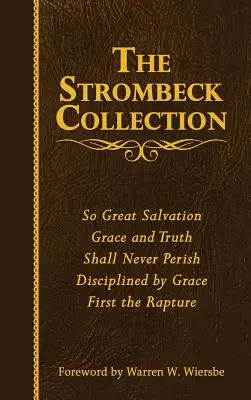 Die Sammlung Strombeck: Die gesammelten Werke von J. F. Strombeck - The Strombeck Collection: The Collected Works of J. F. Strombeck