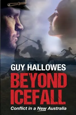 Jenseits von Icefall: Konflikt in einem neuen Australien - Beyond Icefall: Conflict in a new Australia