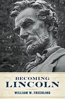 Lincoln werden - Becoming Lincoln