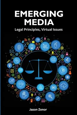 Aufkommende Medien: Rechtliche Grundlagen, virtuelle Fragen - Emerging Media: Legal Principles, Virtual Issues