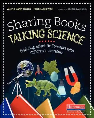 Gemeinsame Bücher, sprechende Wissenschaft: Wissenschaftliche Konzepte mit Kinderliteratur erforschen - Sharing Books, Talking Science: Exploring Scientific Concepts with Children's Literature