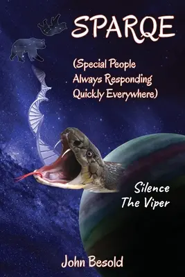 SPARQE - (Special People Always Responding Quickly Everywhere): Bring die Viper zum Schweigen - SPARQE - (Special People Always Responding Quickly Everywhere): Silence The Viper