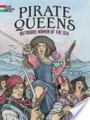 Piratenköniginnen als Malbuch: Berüchtigte Frauen der See - Pirate Queens Coloring Book: Notorious Women of the Sea