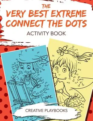 Das allerbeste Extreme Connect the Dots Activity Buch - The Very Best Extreme Connect the Dots Activity Book