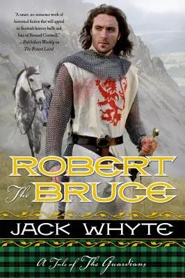 Robert the Bruce: Eine Geschichte der Wächter - Robert the Bruce: A Tale of the Guardians