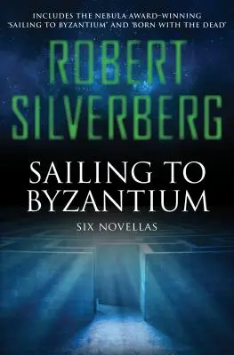 Segeln nach Byzanz: Sechs Novellen - Sailing to Byzantium: Six Novellas