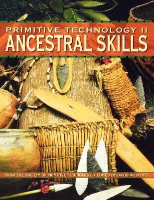 Primitive Technologie II - Fertigkeiten der Vorfahren - Primitive Technology II - Ancestral Skills