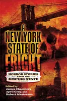 A New York State of Fright: Horrorgeschichten aus dem Empire State - A New York State of Fright: Horror Stories from the Empire State