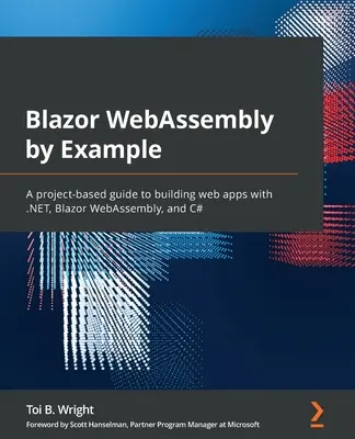 Blazor WebAssembly am Beispiel: Ein projektbasierter Leitfaden zur Erstellung von Webanwendungen mit .NET, Blazor WebAssembly und C#