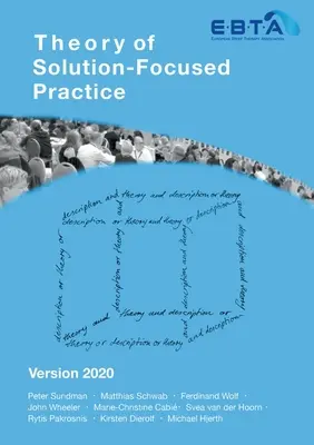 Theorie der lösungsfokussierten Praxis: Version 2020 - Theory of Solution-Focused Practice: Version 2020