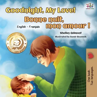 Gute Nacht, meine Liebe! Bonne nuit, mon amour: Englisch Französisch Zweisprachiges Buch - Goodnight, My Love! Bonne nuit, mon amour: English French Bilingual Book