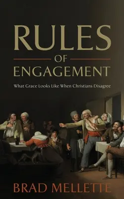 Regeln des Engagements: Wie Gnade aussieht, wenn Christen uneins sind - Rules of Engagement: What Grace Looks Like When Christians Disagree