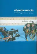 Olympische Medien: Einblicke in die größte Show des Fernsehens - Olympic Media: Inside the Biggest Show on Television