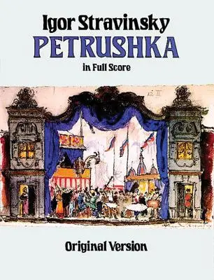 Petruschka in Partitur: Originalfassung - Petrushka in Full Score: Original Version