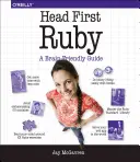 Head First Ruby: Ein gehirngerechter Leitfaden - Head First Ruby: A Brain-Friendly Guide