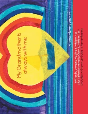 Meine Großmutter ist immer bei mir: Eine Reise ins Gedächtnis - My Grandmother Is Always with Me: A Remembering Journey