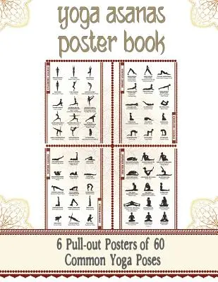 Yoga Asanas Chart Book: Illustrierte Yoga Pose Chart mit 60 Posen (auch bekannt als Körperhaltungen, Asanas, Positionen) - Pose-Namen in Sanskrit und Englisch - Gre - Yoga Asanas Chart Book: lllustrated Yoga Pose Chart with 60 Poses (aka Postures, Asanas, Positions) - Pose Names in Sanskrit and English - Gre