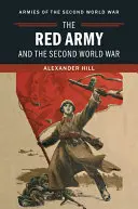 Die Rote Armee und der Zweite Weltkrieg - The Red Army and the Second World War