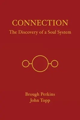 Verbindung: Die Entdeckung eines Seelensystems - Connection: The Discovery of a Soul System